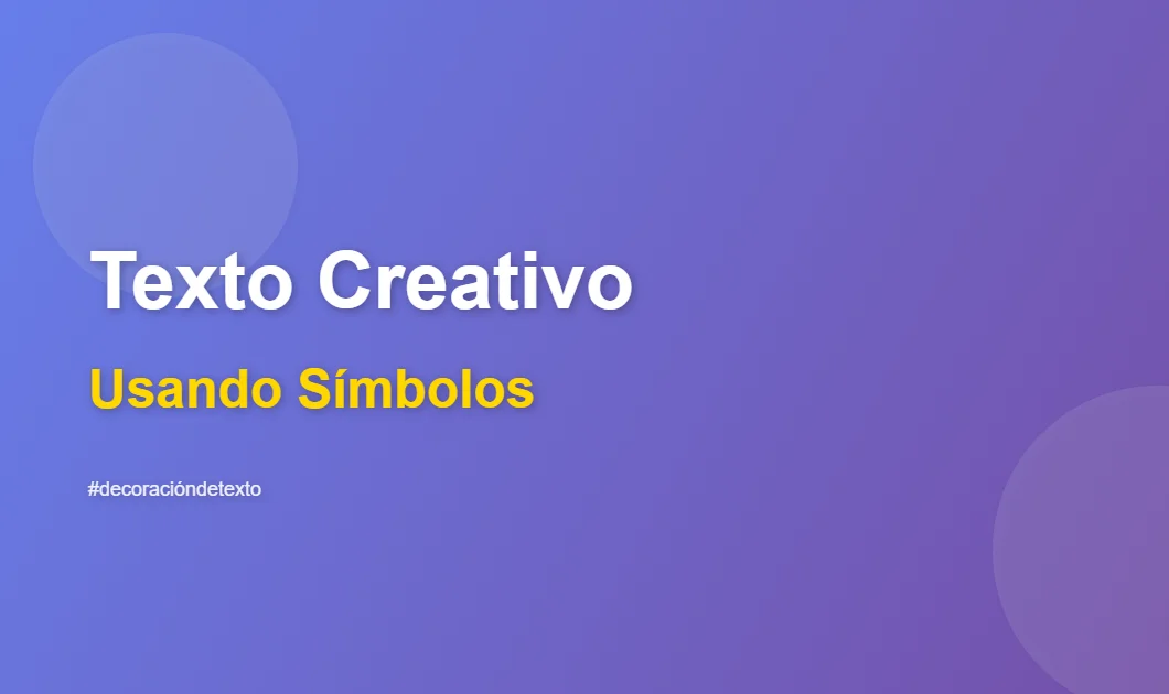 Cómo usar símbolos para crear texto creativo y llamativo