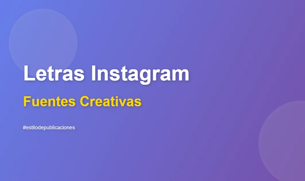 Letras bonitas para Instagram: tips y ejemplos