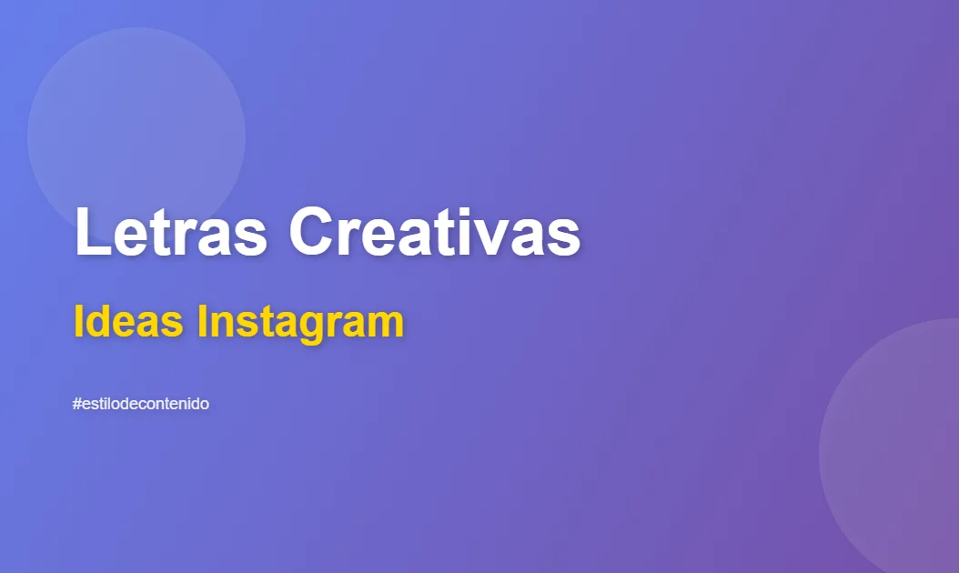 Letras creativas para Instagram: ideas y ejemplos