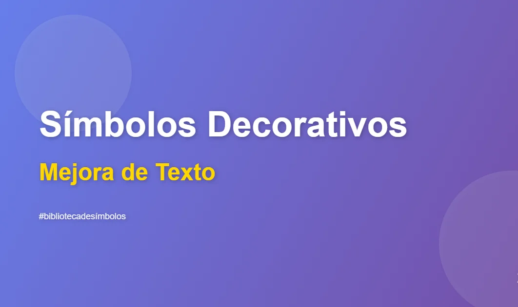 Los mejores símbolos decorativos para texto bonito
